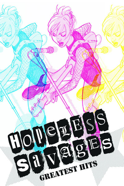 Hopeless Savages Greatest Hits Hopeless Savages Greatest Hits