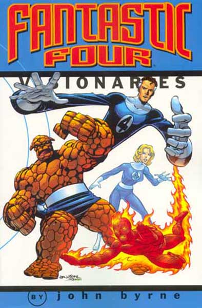 Fantastic Four Visionaries: John Byrne