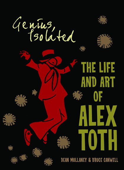 Genius, Isolated: The Life and Art of Alex Toth