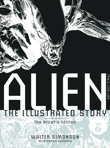 Alien: The Illustrated Story - The Artist's Edition Alien: The Illustrated Story - The Artist's Edition