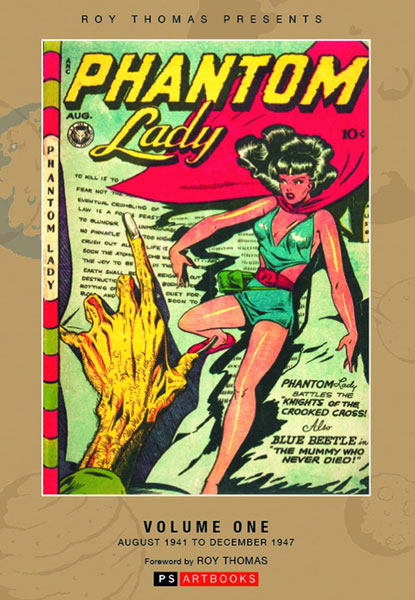 Westfield Comics Blog Roy Thomas Presents Phantom Lady The Collected Works Volume 1