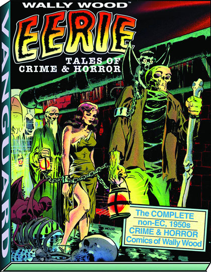 Wally Wood’s Eerie Tales of Crime and Horror