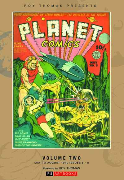 Roy Thomas Presents Planet Comics Vol. 2