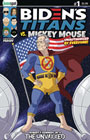 Image: Biden's Titans vs. Mickey Mouse #1 (unauthorized) (cover C - RFK Jr. Unvaxxed) - Keenspot Entertainment