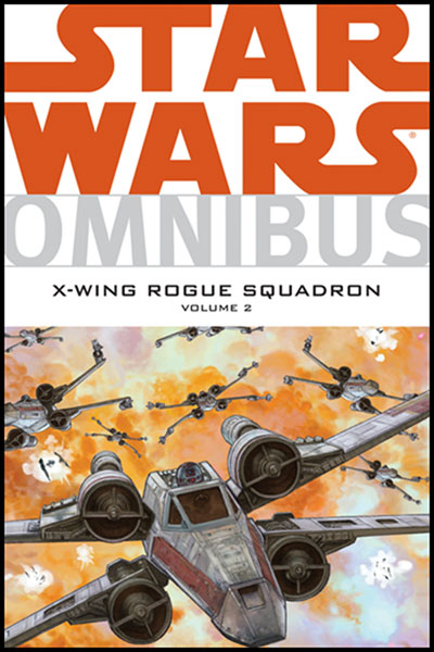Image: Star Wars: Omnibus - X-Wing Rogue Squadron Vol. 02 SC  - Dark Horse Comics