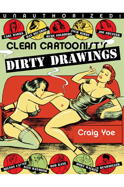 Image: Clean Cartoonists' Dirty Drawings SC  - Fantagraphics Books