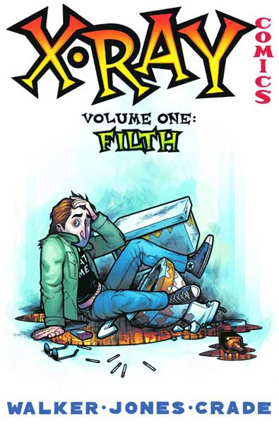 Image: X-Ray Comics Vol. 1: Filth SC  - Amaze Ink/Slave Labor Graphics