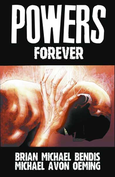 Image: Powers Vol. 07: Forever SC  - Marvel Comics