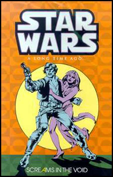 Image: Star Wars: A Long Time Ago Vol. 04: Screams in the Void SC  - Dark Horse Comics