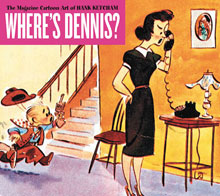 Image: Where's Dennis? The Magazine Cartoon Art of Hank Ketcham SC 