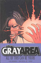 Image: Gray Area Vol. 01: All of This Can Be Yours  (signed hc)
