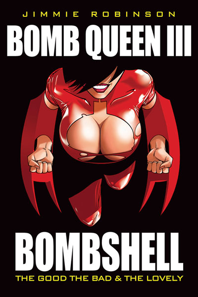 Image: Bomb Queen Vol. 03: Bombshell - The Good, the Bad and the Lovely SC 