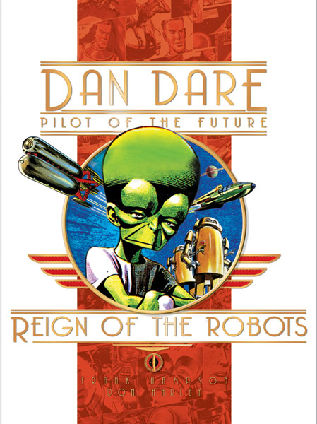 Image: Dan Dare, Pilot of the Future: Reign of the Robots HC  - Titan Publishing