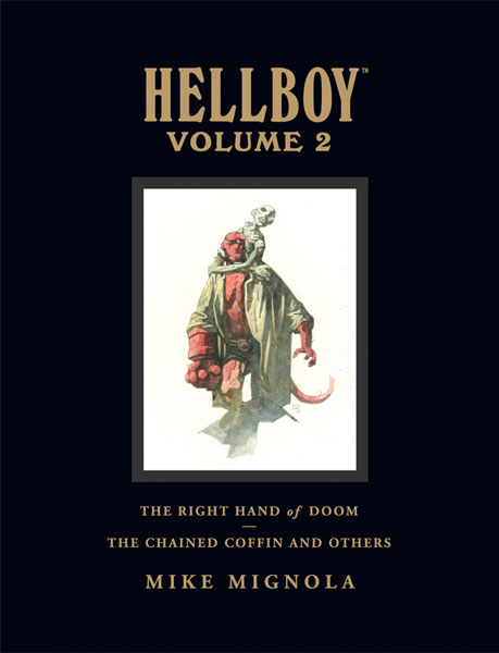 Image: Hellboy Library ed. Vol. 02: Chained Coffin, the Right Hand of Doom & Others HC 