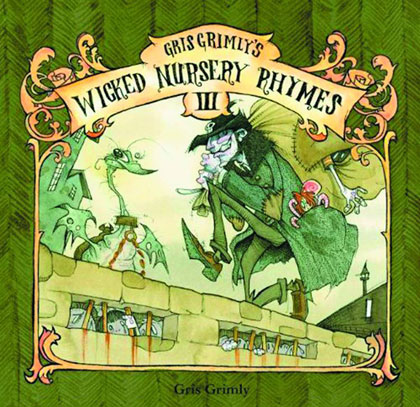 Image: Gris Grimly's Wicked Nursery Rhymes III HC 