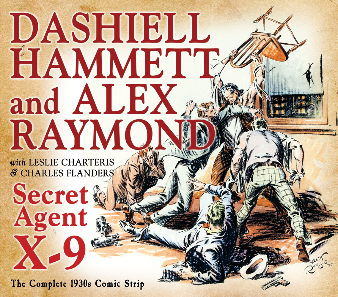 Secret Agent X-9 By Dashiell Hammett & Alex Raymond 