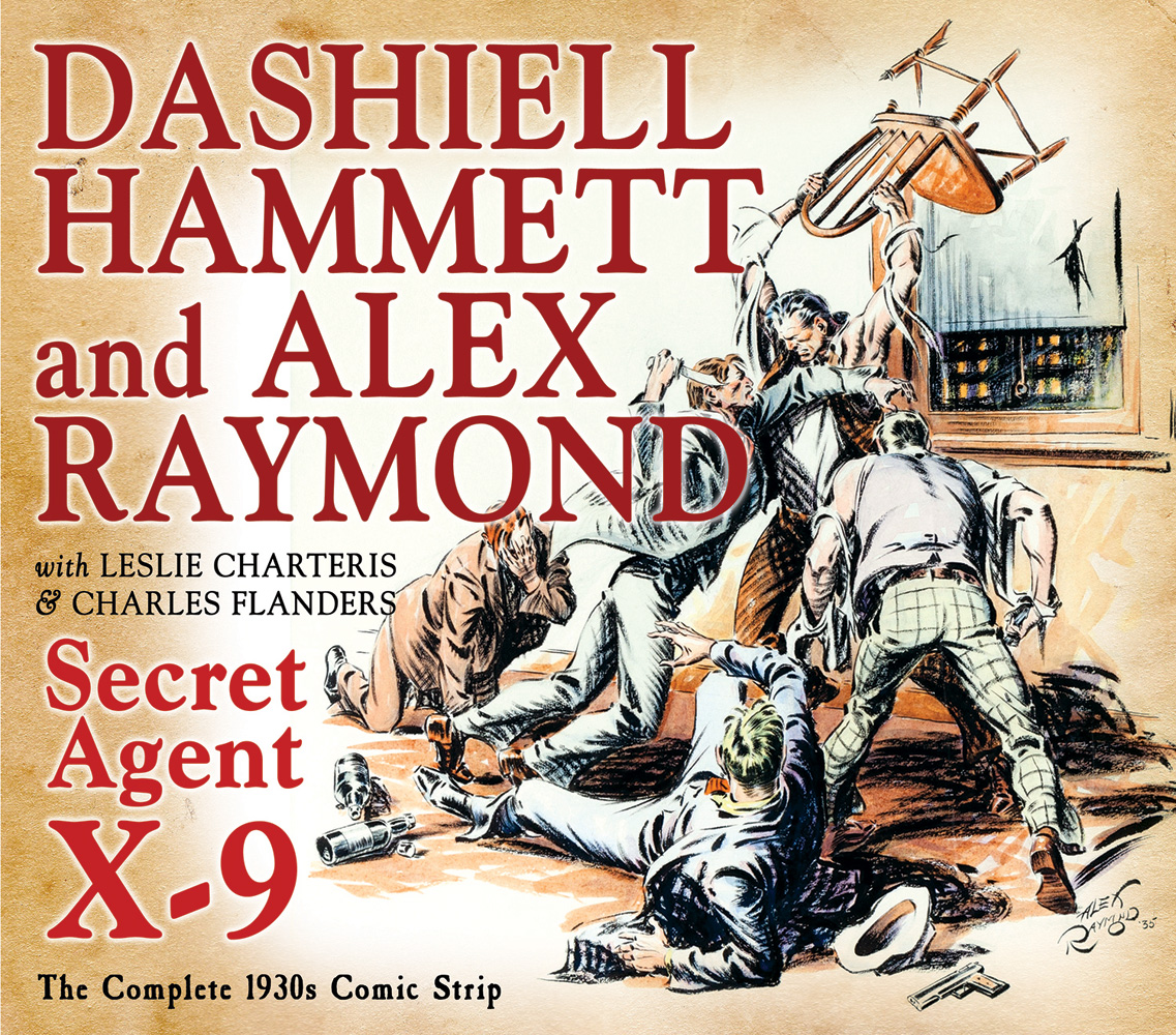 Secret Agent X-9 By Dashiell Hammett & Alex Raymond