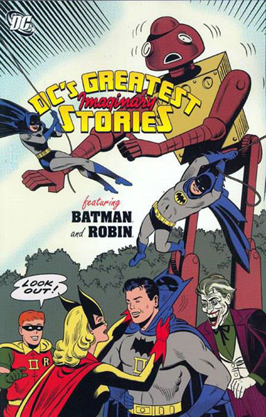 DC’s Greatest Imaginary Stories featuring Batman and Robin 