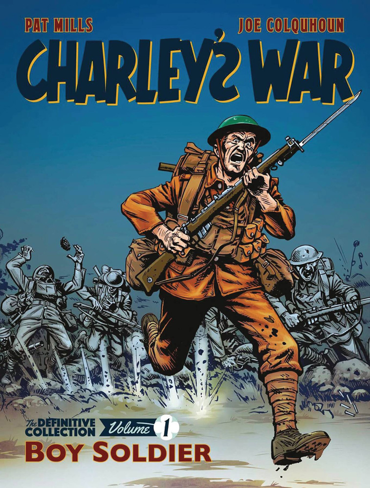 Charley’s War: The Definitive Collection Vol. 1 - Boy Soldier