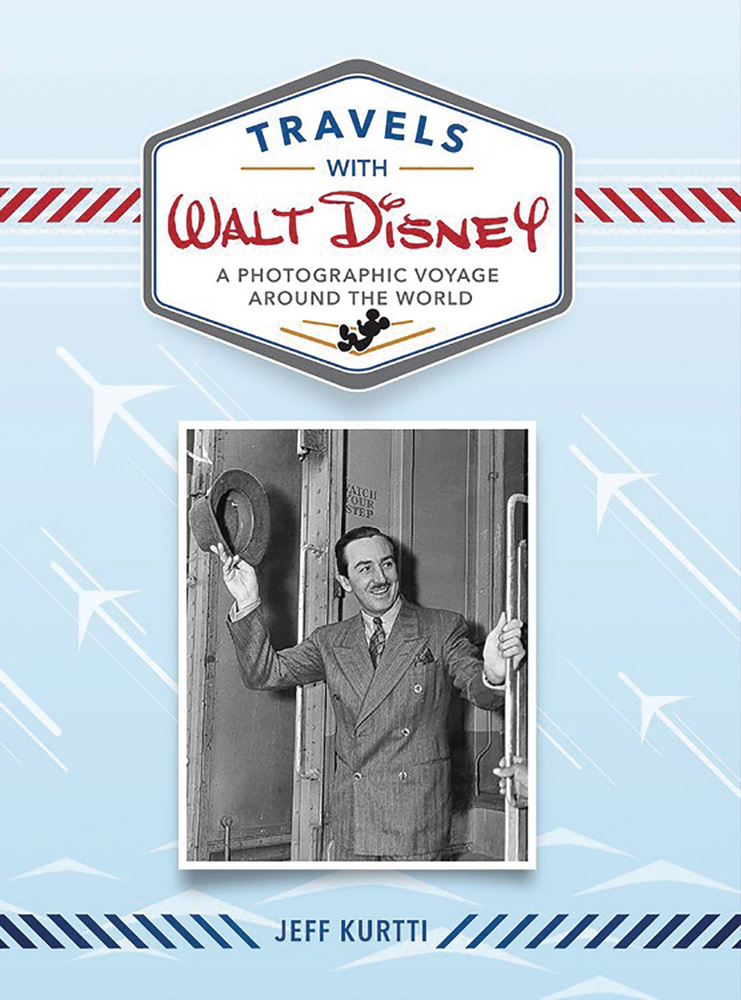 Image: Travels with Walt: A Photographic Voyage Around the World HC  - Disney Editions