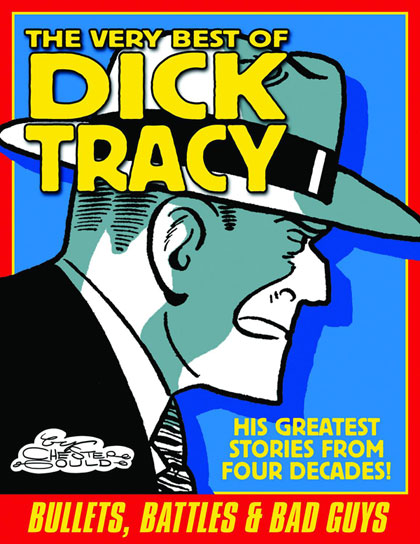 Image: Very Best of Dick Tracy: Bullets, Battles and Bad Guys SC  - IDW Publishing