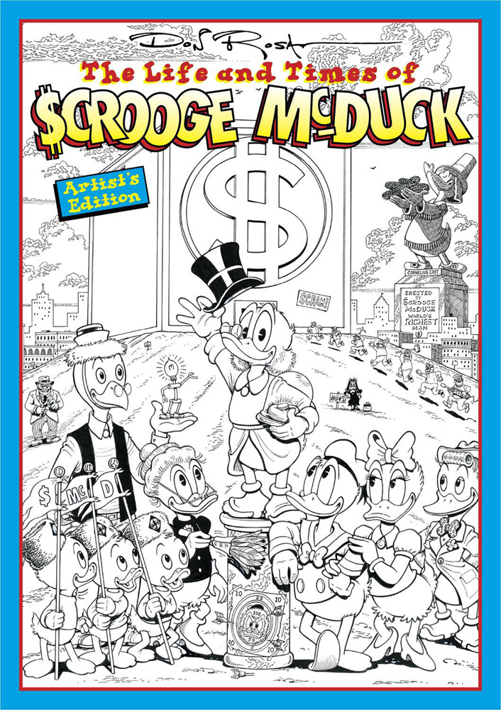 Don Rosa’s The Life and Times of Scrooge McDuck Artist’s Edition: Volume 1