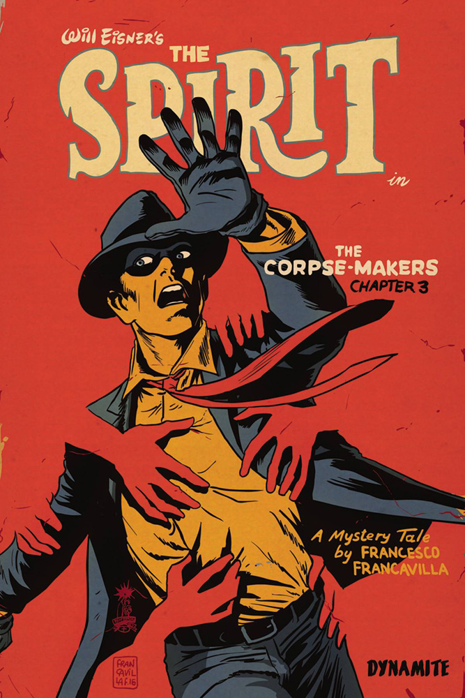Image: Will Eisner's The Spirit: Corpse Makers #3 (cover A - Francavilla)  [2017] - Dynamite