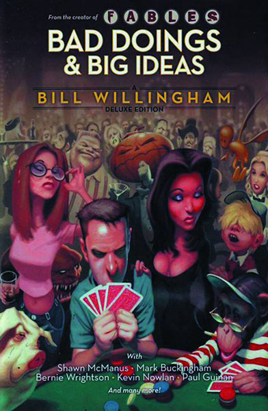 Image: Bad Doings & Big Ideas: A Bill Willingham Deluxe Edition HC 