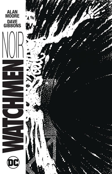 Image: Watchmen Noir HC  - DC Comics