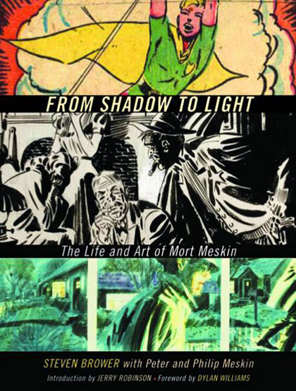 Image: From Shadow to Light: The Life and Art of Mort Meskin HC  - Fantagraphics Books