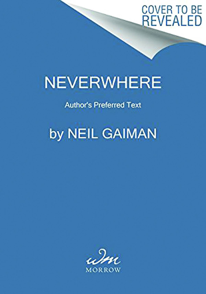 Neil Gaiman: Neverwhere: The Preferred Text