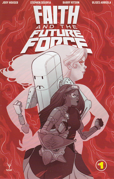 Image: Faith and the Future Force #1 (1:10 incentive cover - Sauvage)  [2017] - Valiant Entertainment LLC