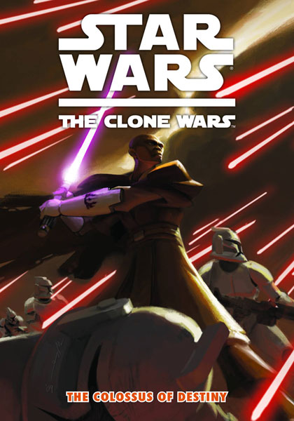 Image: Star Wars Clone Wars: Colossus of Destiny SC 