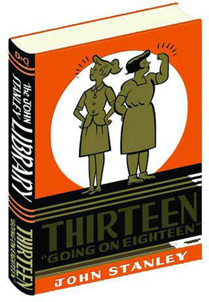 Image: John Stanley Library: Thirteen Going on Eighteen HC  - Drawn & Quarterly