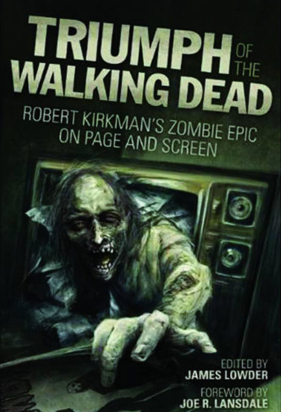 Image: Triumph of the Walking Dead on Page & Screen SC 
