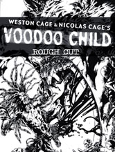 Image: Nicolas Cage's Voodoo Child SC  (rough cut)