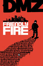 Image: DMZ Vol. 04: Friendly Fire SC 