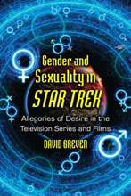 Image: Gender and Sexuality in Star Trek: Allegories of Desire in the Television Series and Films HC 