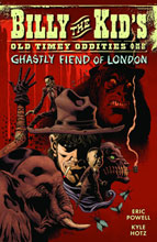 Image: Billy the Kid&rsquo;s Old Timey Oddities & The Ghastly Fiend of London Vol. 02 SC 