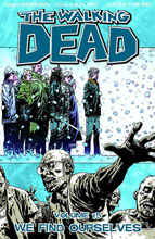 Image: Walking Dead Vol. 15: We Find Ourselves SC  - Image Comics