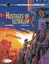 Image: Valerian and Laureline Vol. 16: Hostages of Ultralum SC  - Cinebook