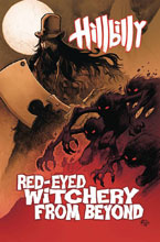 Image: Hillbilly Vol. 04: Red-Eyed Witchery from Beyond SC  - Albatross Funnybooks
