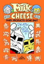 Image: Milk & Cheese: Dairy Products Gone Bad HC 