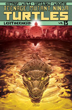 Image: Teenage Mutant Ninja Turtles Vol. 15: Leatherhead SC  - IDW Publishing
