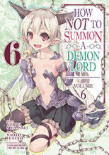 Image: How Not to Summon a Demon Lord Vol. 06 SC  - Seven Seas Entertainment LLC