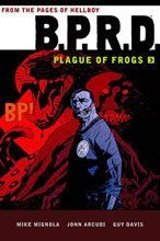 Image: B.P.R.D.: Plague of Frogs Vol. 03 HC 