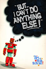 Image: But I Can't Do Anything Else: Art of Rob Schrab HC 