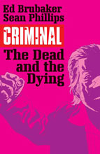 Image: Criminal Vol. 03: The Dead and the Dying SC  - Image Comics