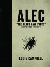 Image: Alec: The Years Have Pants - A Life-Sized Omnibus HC 