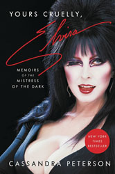 Image: Yours Cruelly, Elvira: Memoirs of the Mistress of the Dark SC  - Hachette Book Group